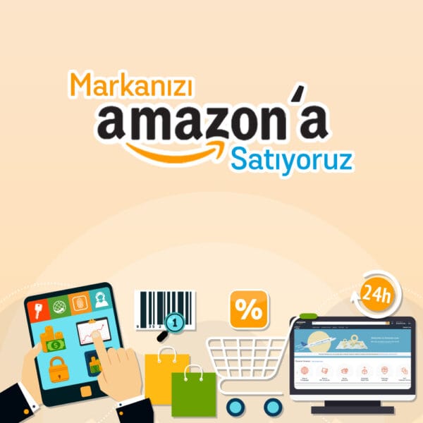 Markanızı Amazona Satıyoruz